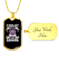 If Diesel Ain'T Burnin' Truckers Dog Tag Stainless Steel or 18k Gold 24" Chain-Express Your Love Gifts