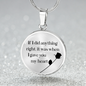 If I Did Anything Necklace Circle Pendant Stainless Steel or 18k Gold 18-22-Express Your Love Gifts