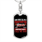 Important Call Me Dad Firefighter Keychain Stainless Steel or 18k Gold Dog Tag Keyring-Express Your Love Gifts