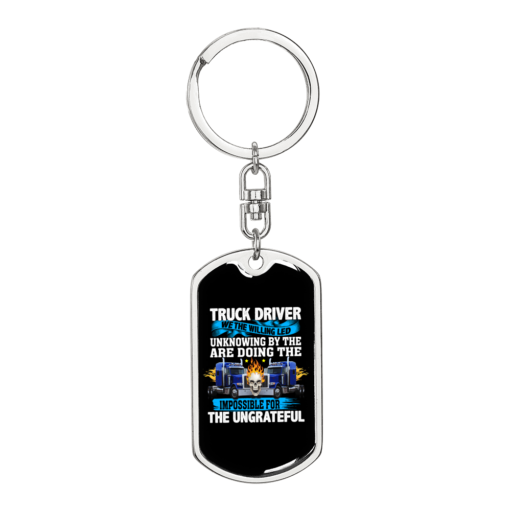 Impossible For The Ungrateful Swivel Trucker Keychain Dog Tag Stainless Steel or 18k Gold-Express Your Love Gifts