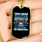 Impossible For The Ungrateful Trucker Dog Tag Stainless Steel or 18k Gold 24" Chain-Express Your Love Gifts