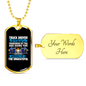 Impossible For The Ungrateful Trucker Dog Tag Stainless Steel or 18k Gold 24" Chain-Express Your Love Gifts