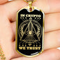 In Cryto We Trust Necklace Stainless Steel or 18k Gold Dog Tag 24"-Express Your Love Gifts