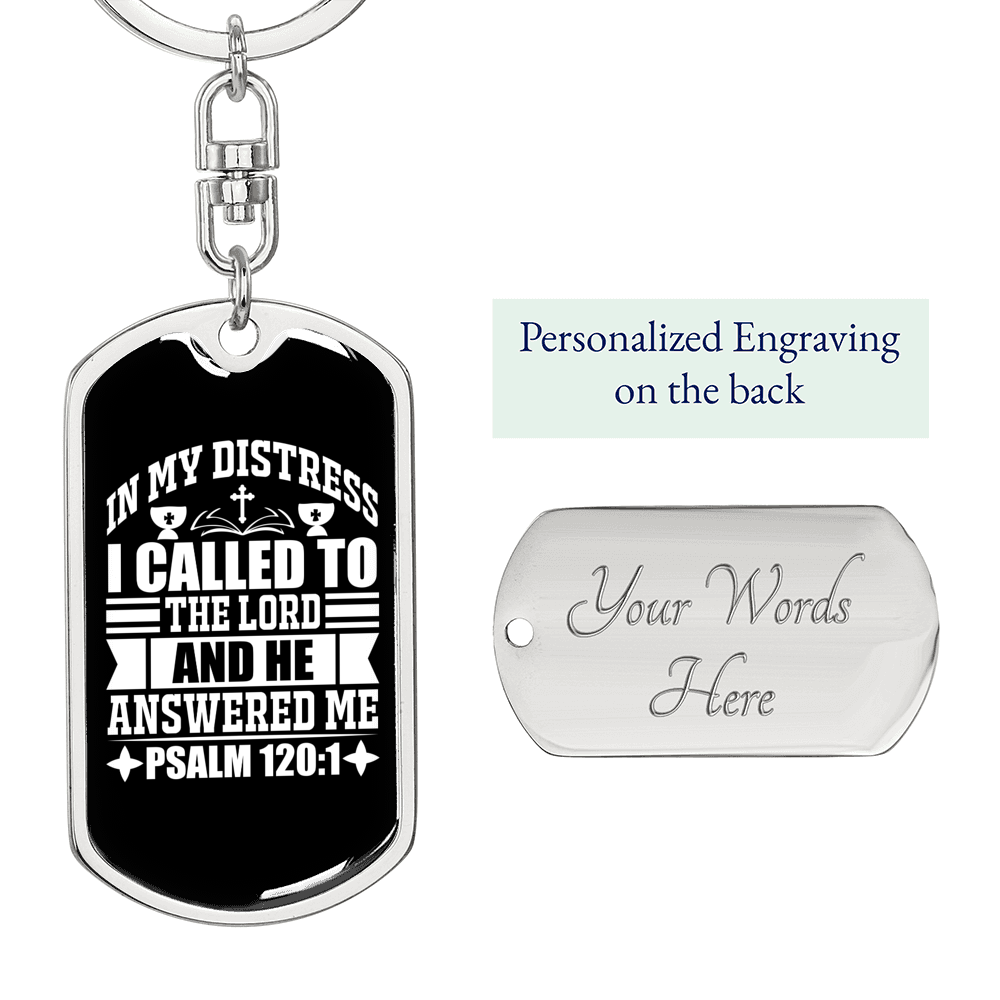 In My Distress I Called Psalm 120:1 Keychain Stainless Steel or 18k Gold Dog Tag Keyring-Express Your Love Gifts