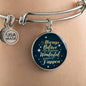 Inspirational Bracelet Always Believe Circle Bangle Stainless Steel or 18k Gold 18-22"-Express Your Love Gifts