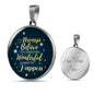 Inspirational Necklace Always Believe Circle Pendant Stainless Steel or 18k Gold 18-22"-Express Your Love Gifts