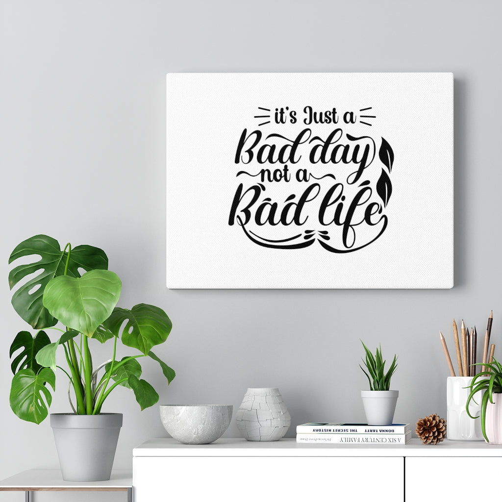 Scripture Walls Inspirational Wall Art A Bad Day Is Not A Bad Life Wall Art Motivational Motto Inspiring Prints Artwork Decor Ready to Hang Unframed-Express Your Love Gifts