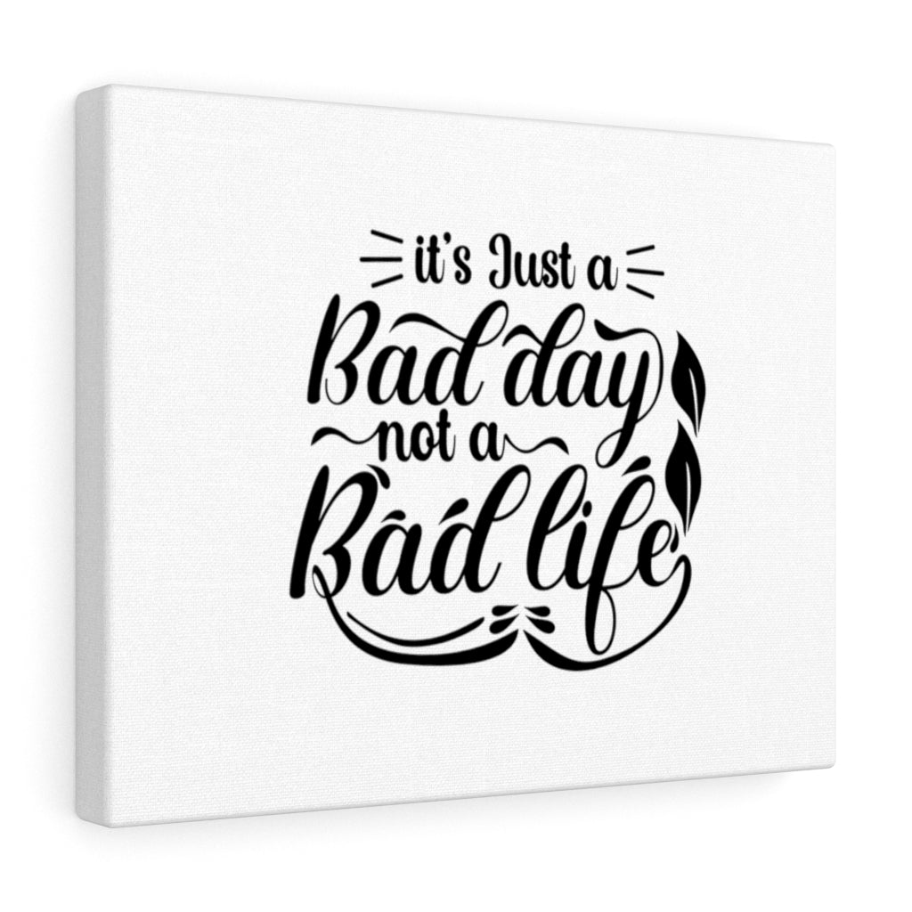 Scripture Walls Inspirational Wall Art A Bad Day Is Not A Bad Life Wall Art Motivational Motto Inspiring Prints Artwork Decor Ready to Hang Unframed-Express Your Love Gifts