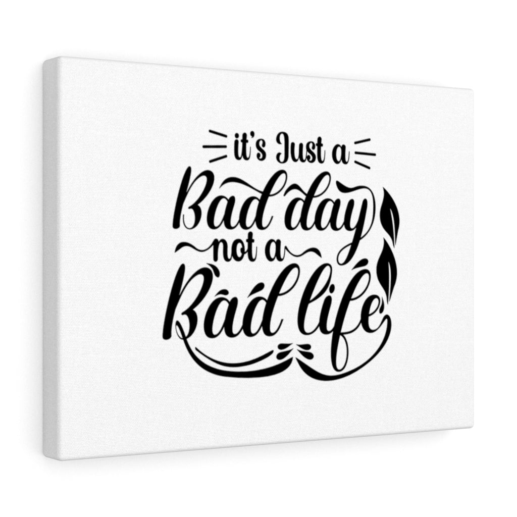Scripture Walls Inspirational Wall Art A Bad Day Is Not A Bad Life Wall Art Motivational Motto Inspiring Prints Artwork Decor Ready to Hang Unframed-Express Your Love Gifts