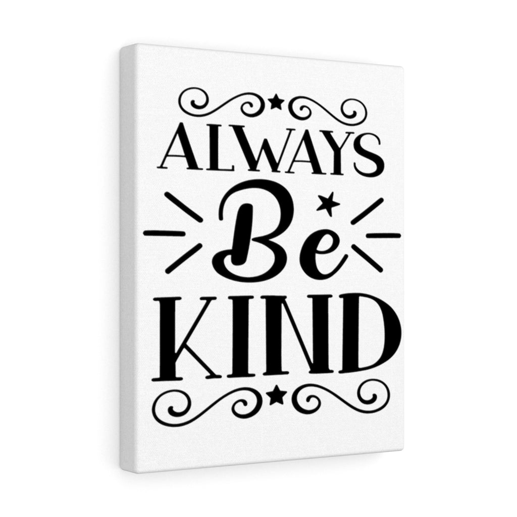 Scripture Walls Inspirational Wall Art Always Be Kind Wall Art Motivation Wall Decor for Home Office Gym Inspiring Success Quote Print Ready to Hang Unframed-Express Your Love Gifts