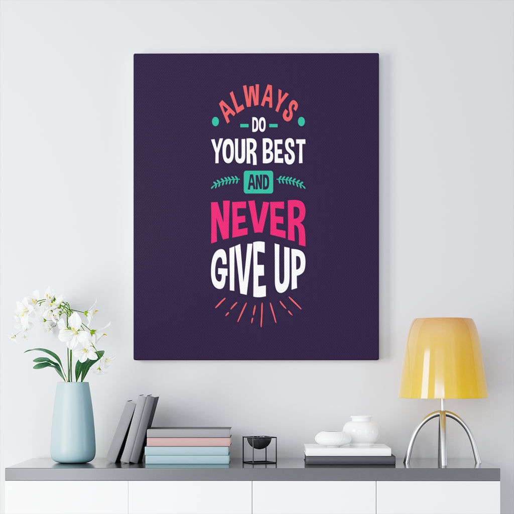 Scripture Walls Inspirational Wall Art Always Do Your Best Wall Art Motivation Wall Decor for Home Office Gym Inspiring Success Quote Print Ready to Hang Unframed-Express Your Love Gifts