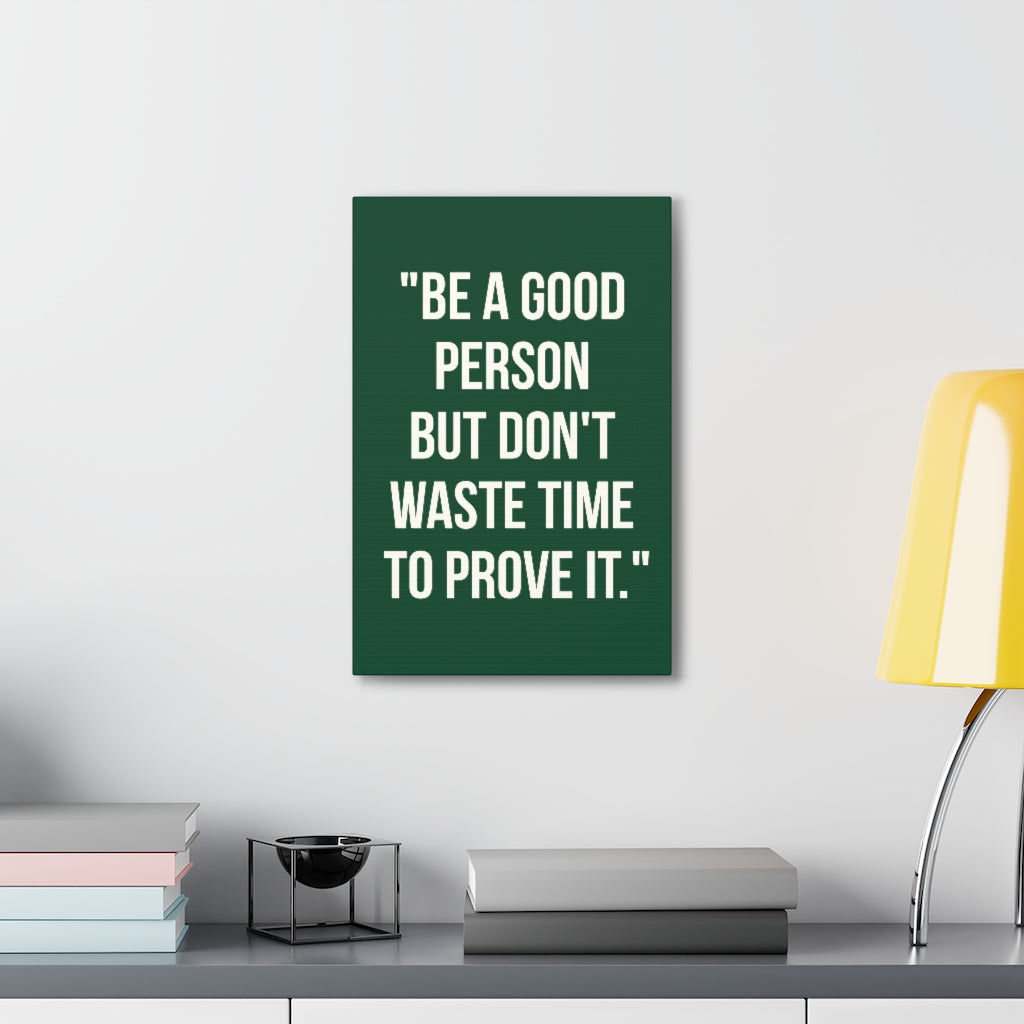 Scripture Walls Inspirational Wall Art Be A Good Person Motivation Wall Decor for Home Office Gym Inspiring Success Quote Print Ready to Hang Unframed-Express Your Love Gifts