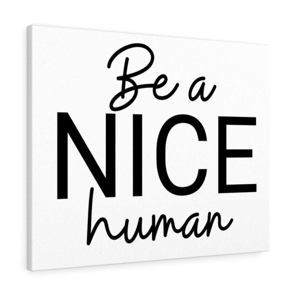 Scripture Walls Inspirational Wall Art Be A Nice Human Wall Art Motivation Wall Decor for Home Office Gym Inspiring Success Quote Print Ready to Hang Unframed-Express Your Love Gifts