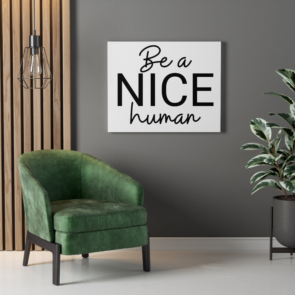 Scripture Walls Inspirational Wall Art Be A Nice Human Wall Art Motivation Wall Decor for Home Office Gym Inspiring Success Quote Print Ready to Hang Unframed-Express Your Love Gifts