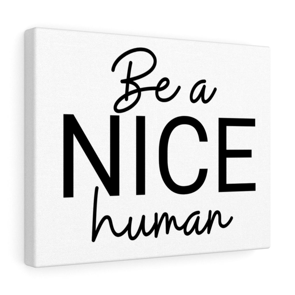 Scripture Walls Inspirational Wall Art Be A Nice Human Wall Art Motivation Wall Decor for Home Office Gym Inspiring Success Quote Print Ready to Hang Unframed-Express Your Love Gifts