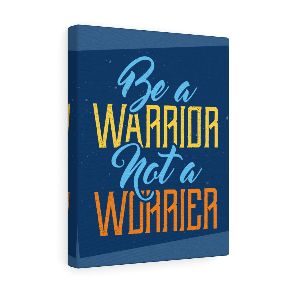 Scripture Walls Inspirational Wall Art Be A Warrior Wall Art Motivational Motto Inspiring Prints Artwork Decor Ready to Hang Unframed-Express Your Love Gifts