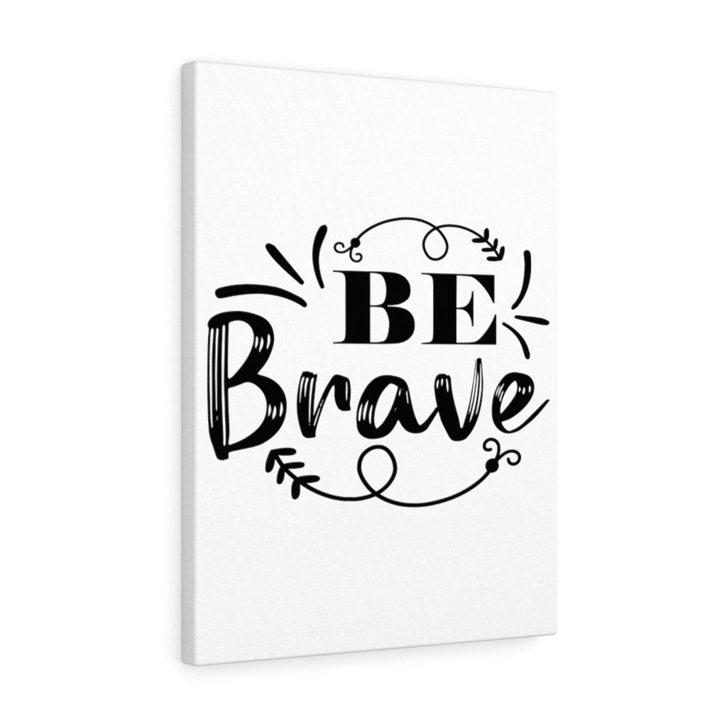 Scripture Walls Inspirational Wall Art Be Brave Wall Art Motivation Wall Decor for Home Office Gym Inspiring Success Quote Print Ready to Hang Unframed-Express Your Love Gifts