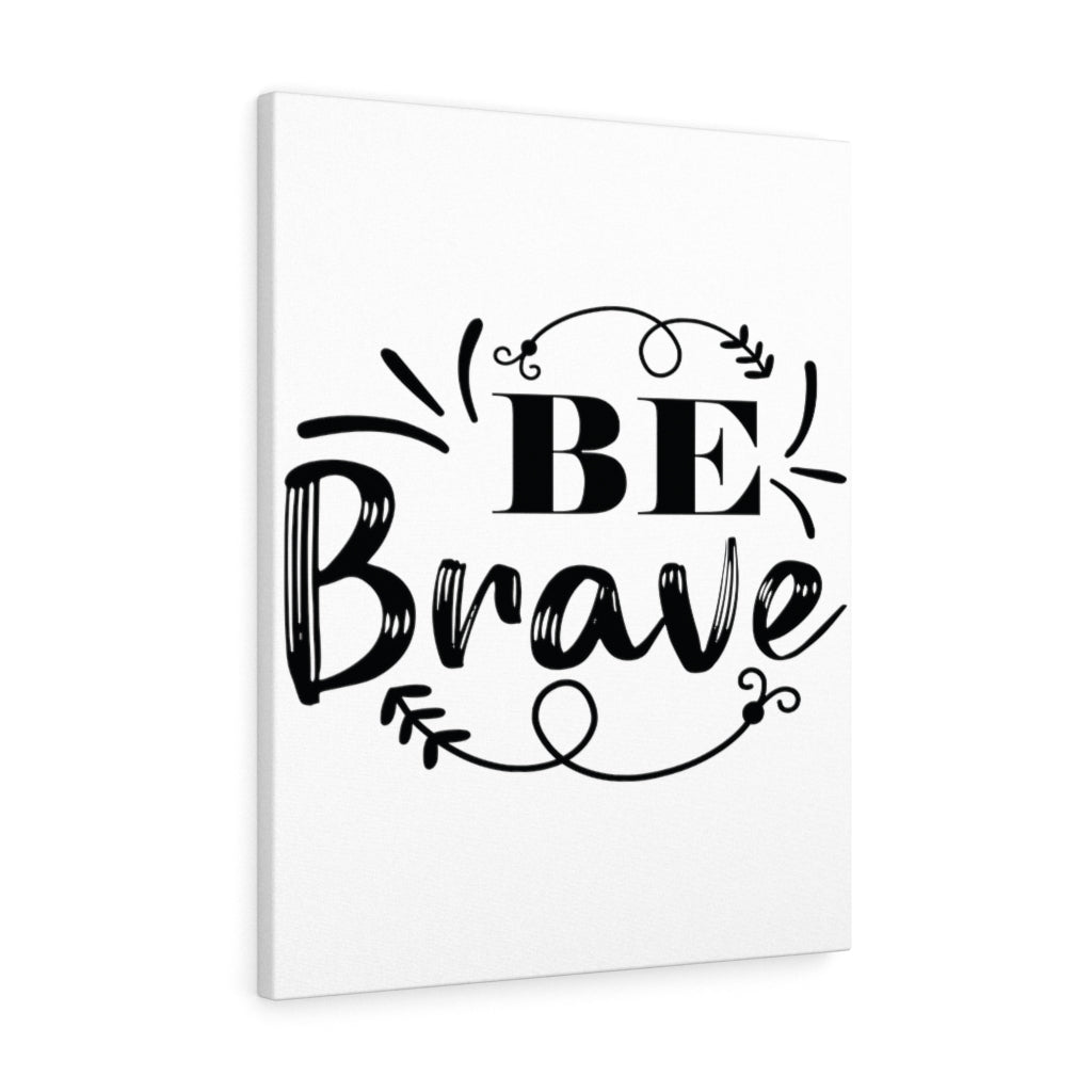 Scripture Walls Inspirational Wall Art Be Brave Wall Art Motivation Wall Decor for Home Office Gym Inspiring Success Quote Print Ready to Hang Unframed-Express Your Love Gifts