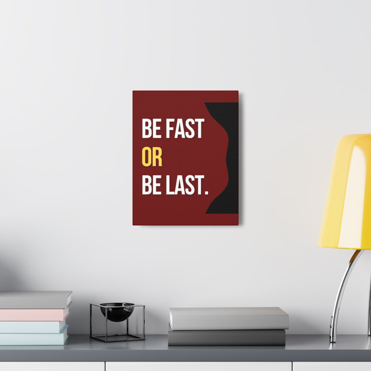 Scripture Walls Inspirational Wall Art Be Fast Or Be Last Motivation Wall Decor for Home Office Gym Inspiring Success Quote Print Ready to Hang Unframed-Express Your Love Gifts