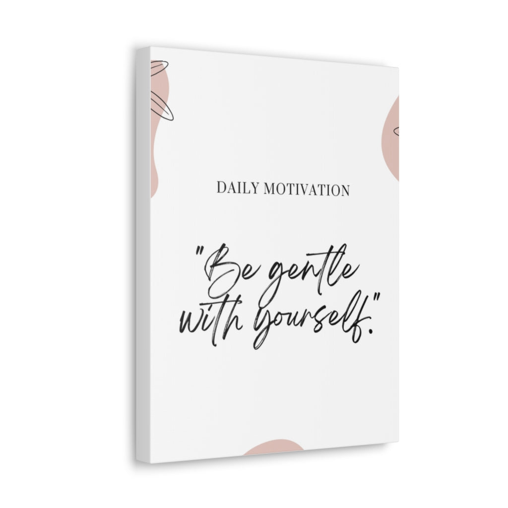 Scripture Walls Inspirational Wall Art Be Gentle With Yourself Daily Motivation Wall Decor for Home Office Gym Inspiring Success Quote Print Ready to Hang Unframed-Express Your Love Gifts