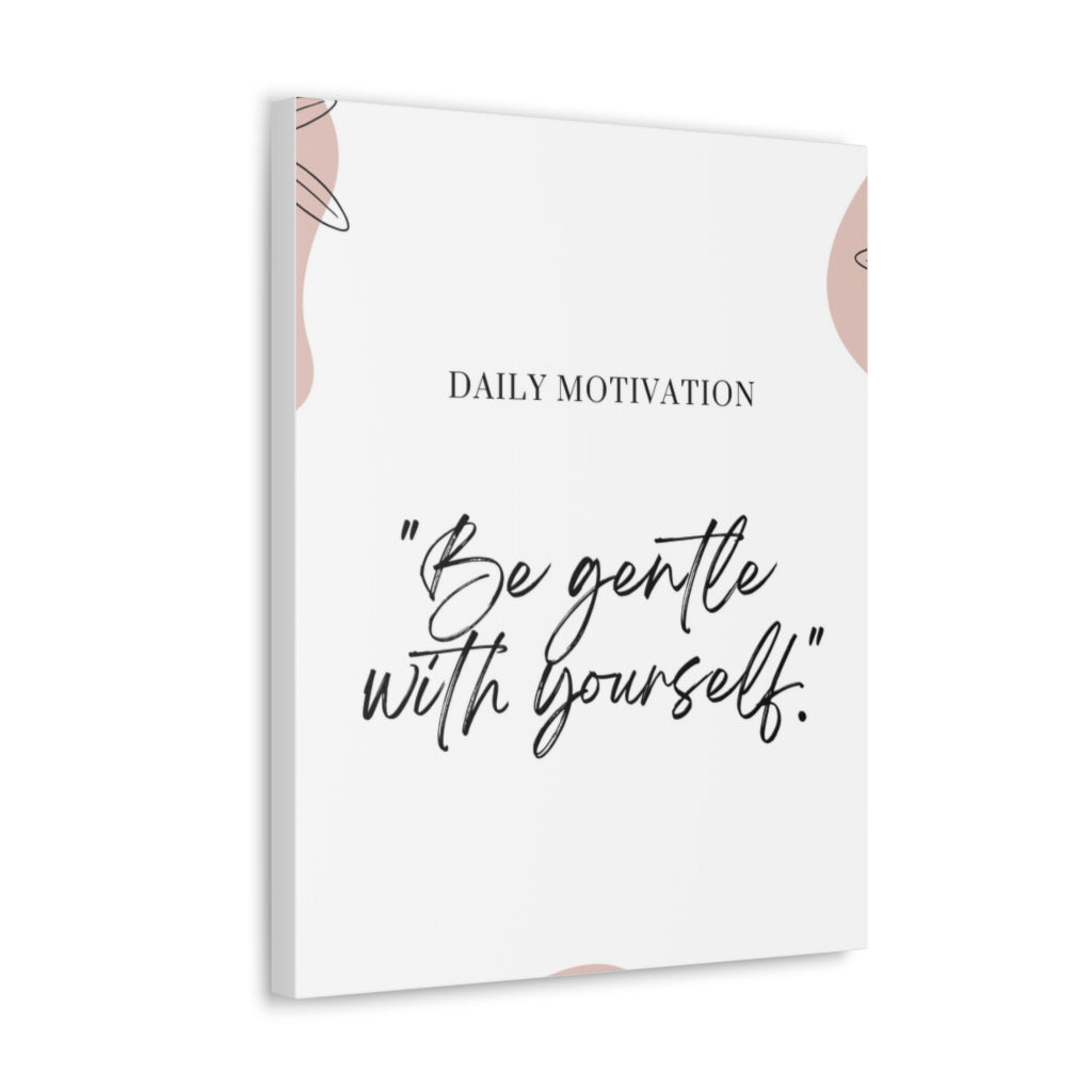Scripture Walls Inspirational Wall Art Be Gentle With Yourself Daily Motivation Wall Decor for Home Office Gym Inspiring Success Quote Print Ready to Hang Unframed-Express Your Love Gifts