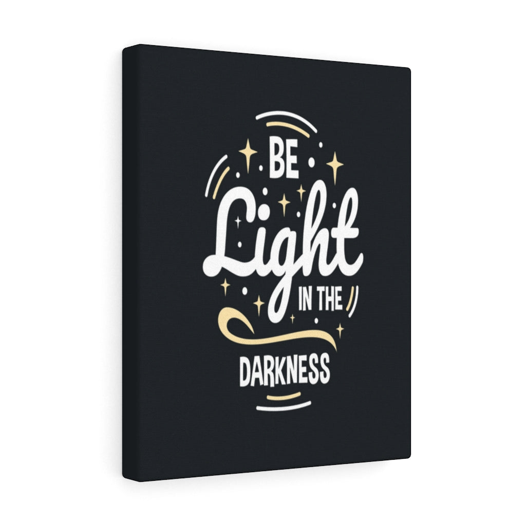 Scripture Walls Inspirational Wall Art Be Light In The Darkness Wall Art Motivation Wall Decor for Home Office Gym Inspiring Success Quote Print Ready to Hang Unframed-Express Your Love Gifts
