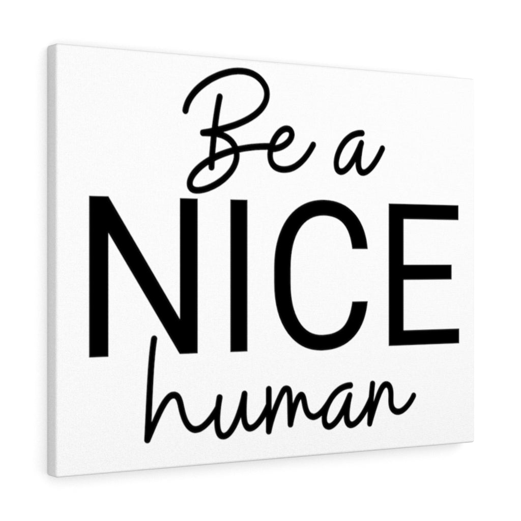 Scripture Walls Inspirational Wall Art Be Nice Human Wall Art Motivation Wall Decor for Home Office Gym Inspiring Success Quote Print Ready to Hang Unframed-Express Your Love Gifts