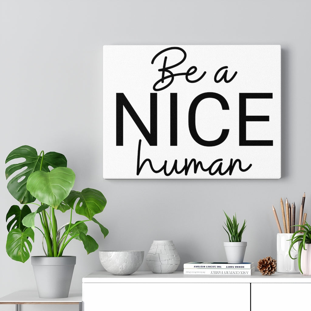 Scripture Walls Inspirational Wall Art Be Nice Human Wall Art Motivation Wall Decor for Home Office Gym Inspiring Success Quote Print Ready to Hang Unframed-Express Your Love Gifts