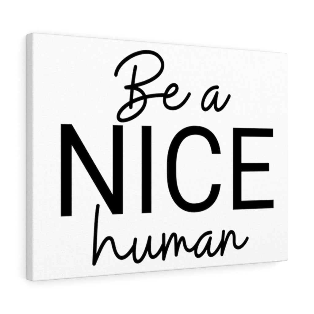 Scripture Walls Inspirational Wall Art Be Nice Human Wall Art Motivation Wall Decor for Home Office Gym Inspiring Success Quote Print Ready to Hang Unframed-Express Your Love Gifts
