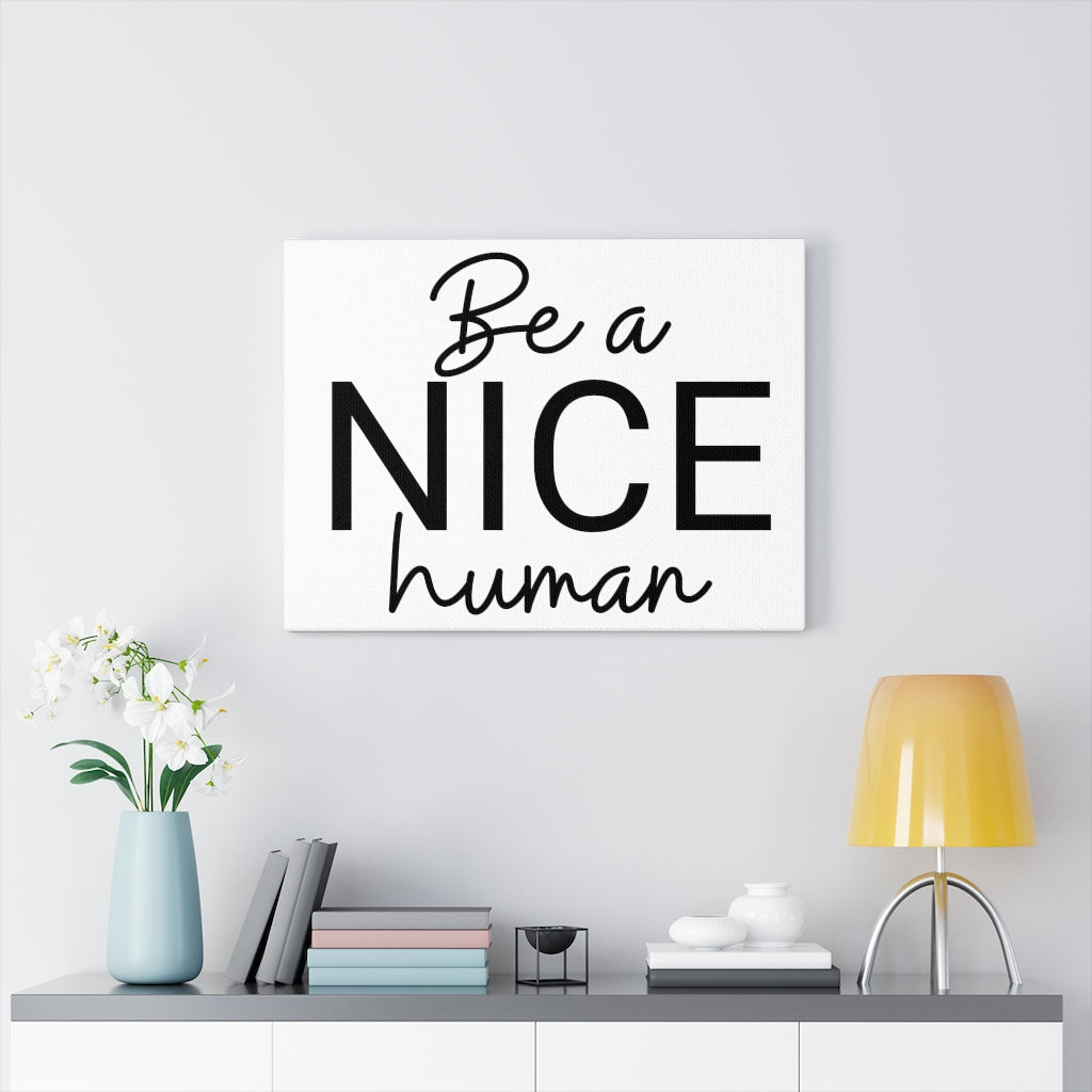 Scripture Walls Inspirational Wall Art Be Nice Human Wall Art Motivation Wall Decor for Home Office Gym Inspiring Success Quote Print Ready to Hang Unframed-Express Your Love Gifts