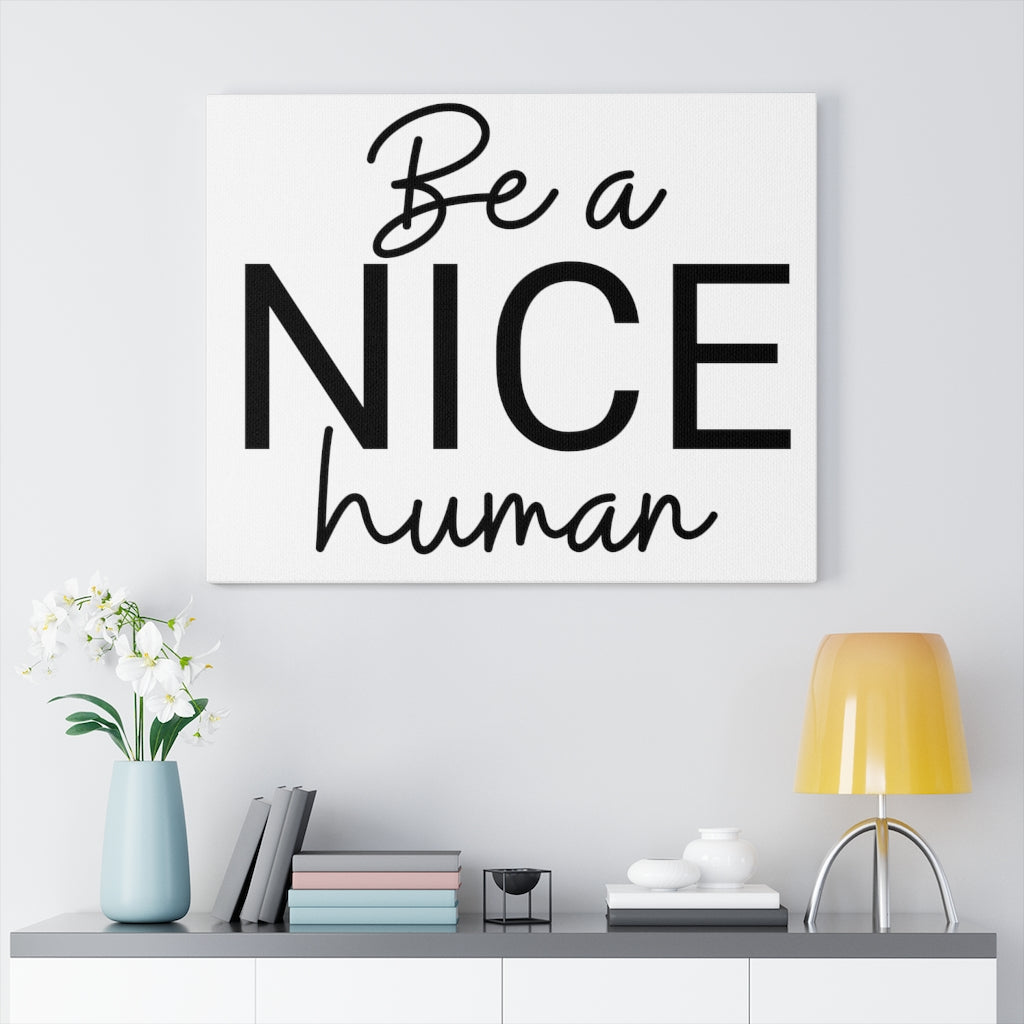 Scripture Walls Inspirational Wall Art Be Nice Human Wall Art Motivation Wall Decor for Home Office Gym Inspiring Success Quote Print Ready to Hang Unframed-Express Your Love Gifts