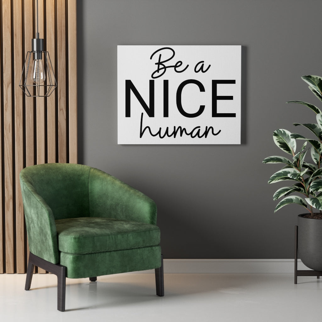 Scripture Walls Inspirational Wall Art Be Nice Human Wall Art Motivation Wall Decor for Home Office Gym Inspiring Success Quote Print Ready to Hang Unframed-Express Your Love Gifts