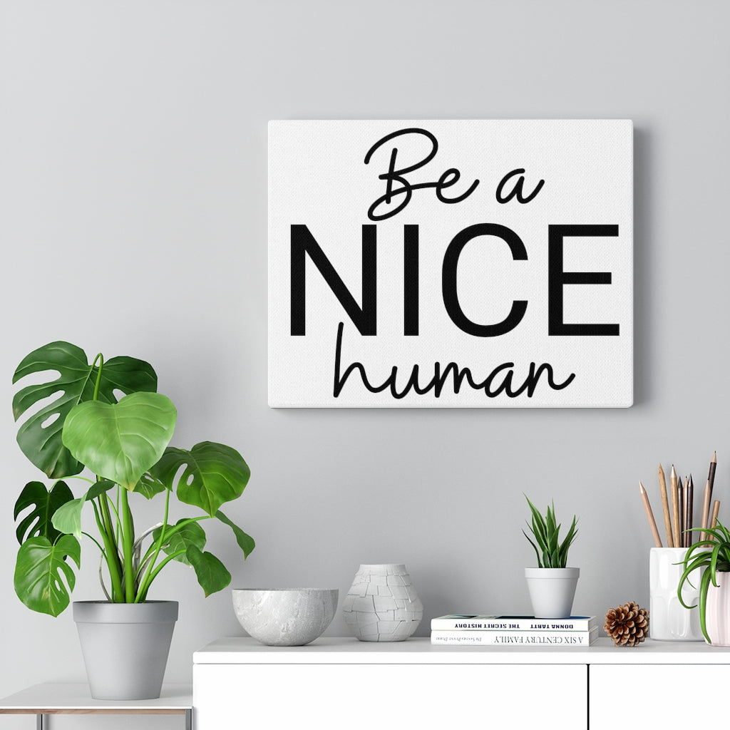 Scripture Walls Inspirational Wall Art Be Nice Human Wall Art Motivation Wall Decor for Home Office Gym Inspiring Success Quote Print Ready to Hang Unframed-Express Your Love Gifts