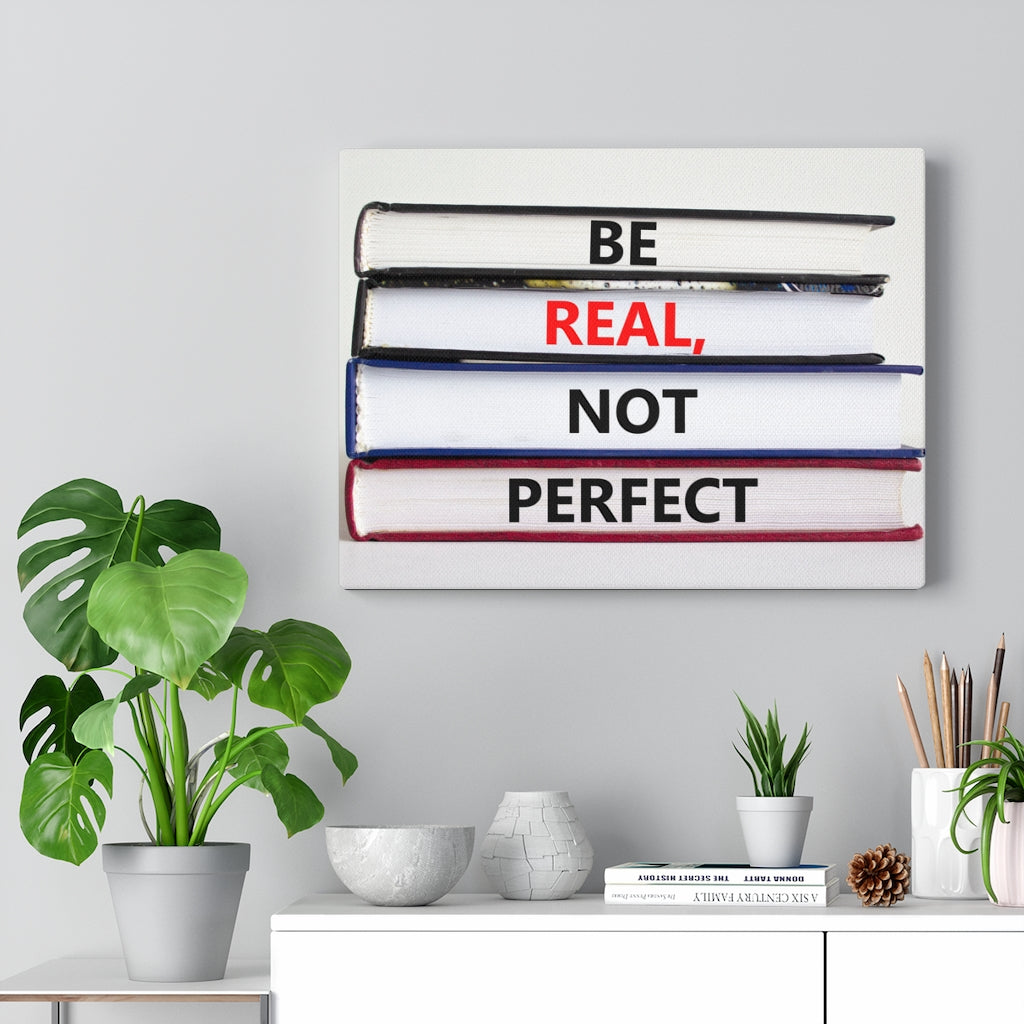 Scripture Walls Inspirational Wall Art Be Real Not Perfect Motivational Print Ready to Hang Artwork Unframed-Express Your Love Gifts