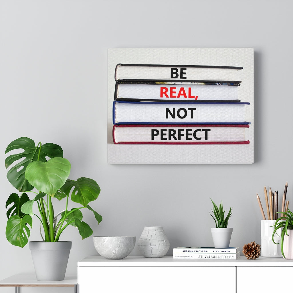 Scripture Walls Inspirational Wall Art Be Real Not Perfect Motivational Print Ready to Hang Artwork Unframed-Express Your Love Gifts