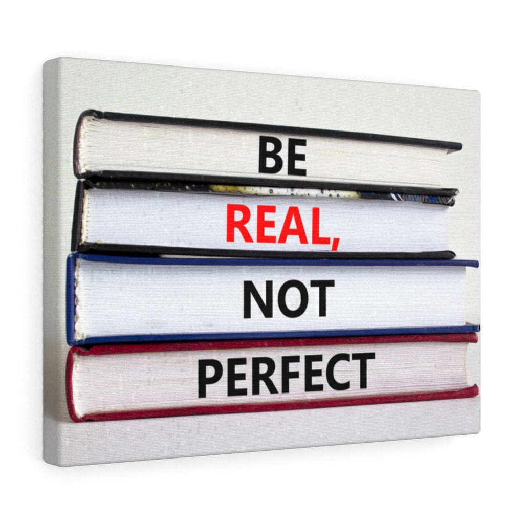 Scripture Walls Inspirational Wall Art Be Real Not Perfect Motivational Print Ready to Hang Artwork Unframed-Express Your Love Gifts