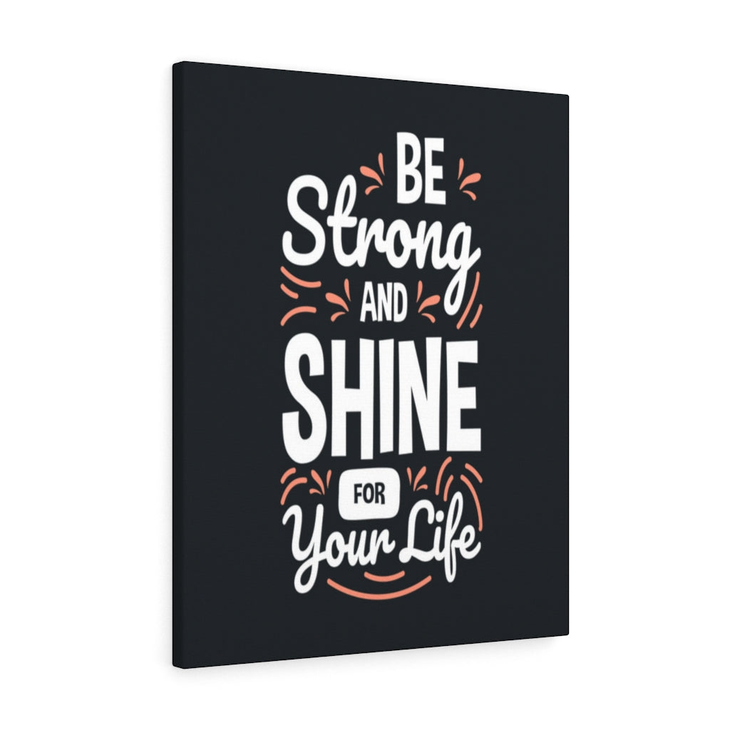 Scripture Walls Inspirational Wall Art Be Strong And Shine Wall Art Motivation Wall Decor for Home Office Gym Inspiring Success Quote Print Ready to Hang Unframed-Express Your Love Gifts