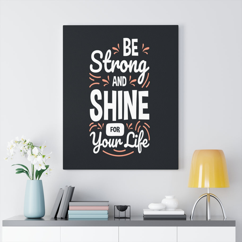 Scripture Walls Inspirational Wall Art Be Strong And Shine Wall Art Motivation Wall Decor for Home Office Gym Inspiring Success Quote Print Ready to Hang Unframed-Express Your Love Gifts