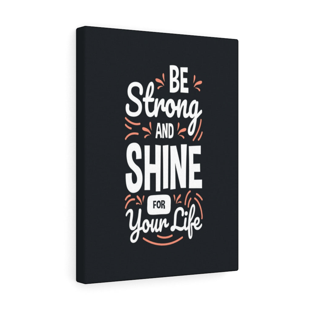 Scripture Walls Inspirational Wall Art Be Strong And Shine Wall Art Motivation Wall Decor for Home Office Gym Inspiring Success Quote Print Ready to Hang Unframed-Express Your Love Gifts