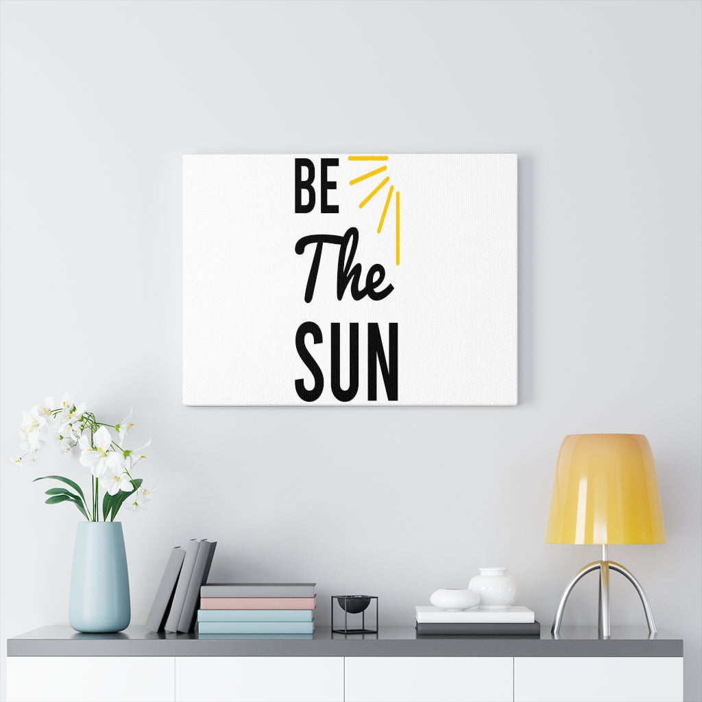 Scripture Walls Inspirational Wall Art Be The Sun Wall Art Motivation Wall Decor for Home Office Gym Inspiring Success Quote Print Ready to Hang Unframed-Express Your Love Gifts