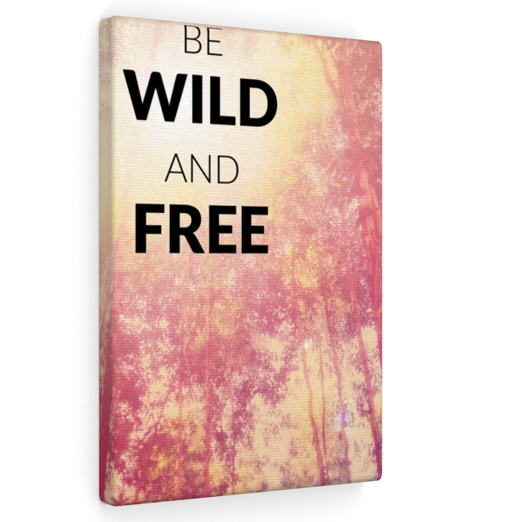 Scripture Walls Inspirational Wall Art Be Wild And Free Motivational Print Ready to Hang Artwork Unframed-Express Your Love Gifts