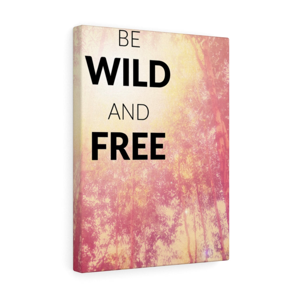 Scripture Walls Inspirational Wall Art Be Wild And Free Motivational Print Ready to Hang Artwork Unframed-Express Your Love Gifts