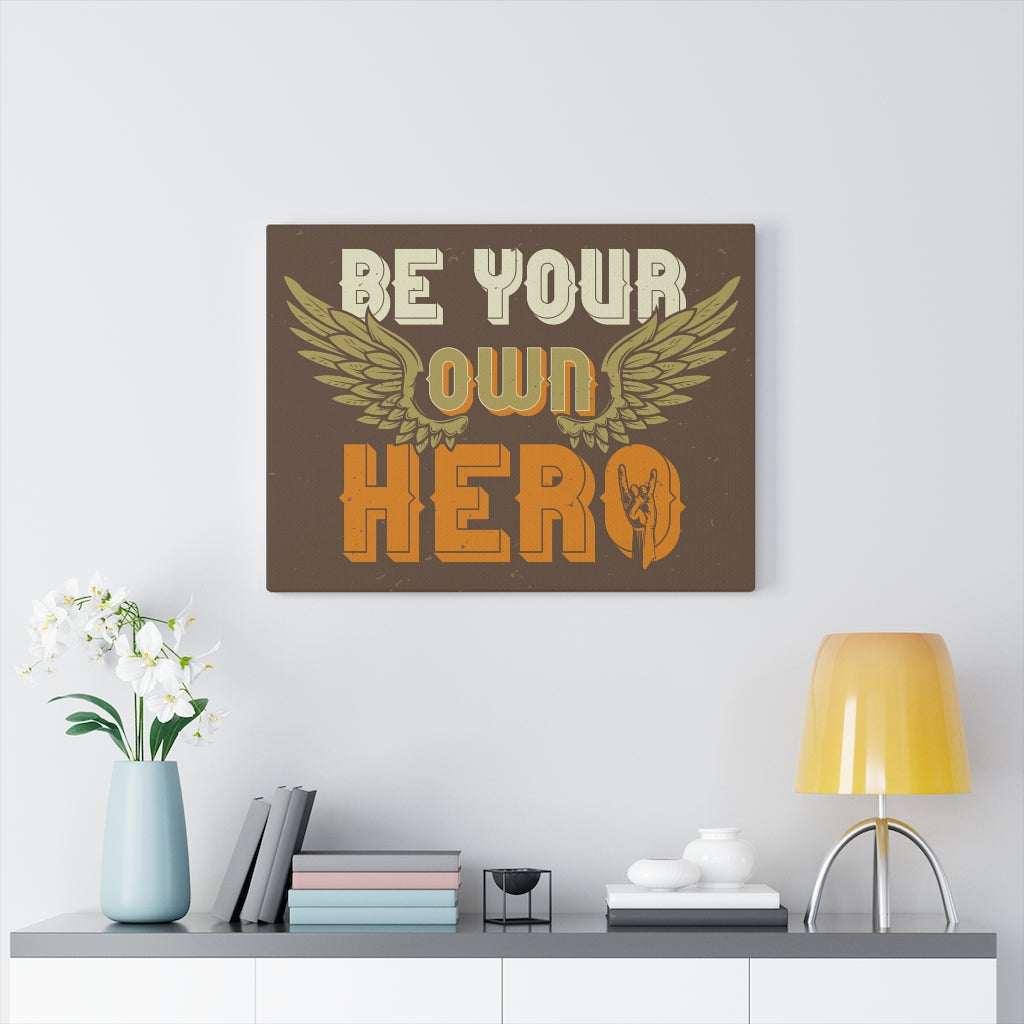 Scripture Walls Inspirational Wall Art Be Your Own Hero Wall Art Motivational Motto Inspiring Prints Artwork Decor Ready to Hang Unframed-Express Your Love Gifts