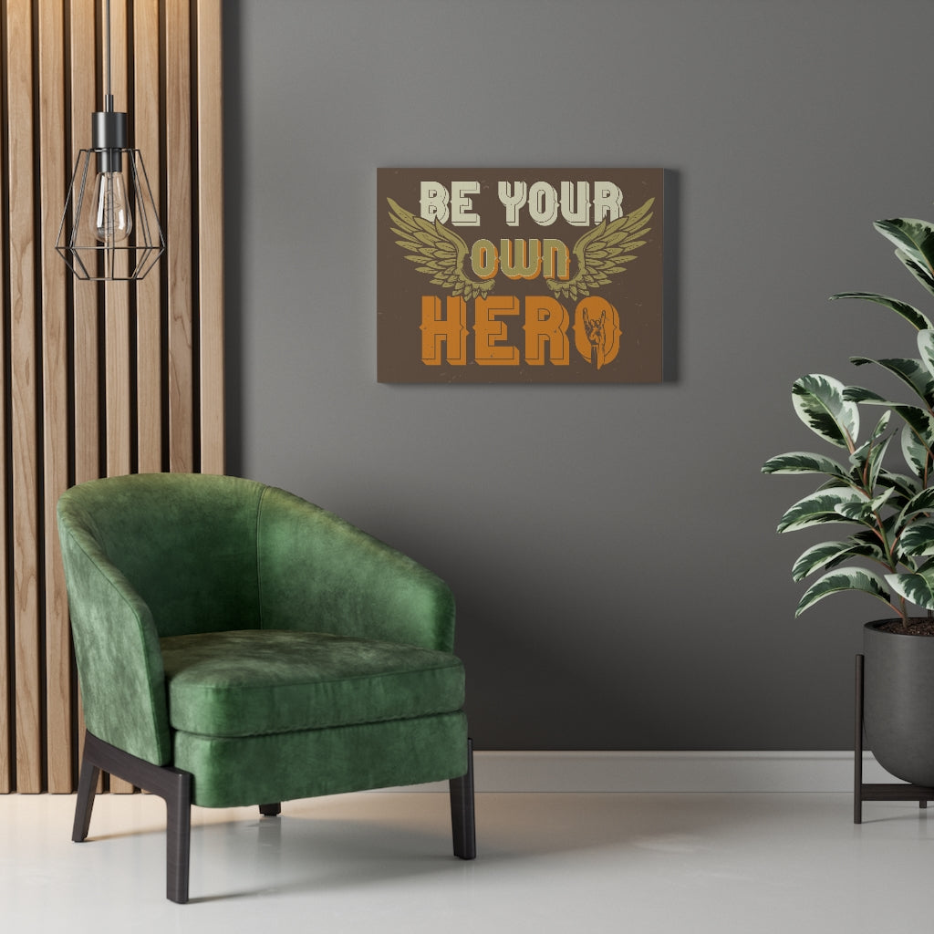 Scripture Walls Inspirational Wall Art Be Your Own Hero Wall Art Motivational Motto Inspiring Prints Artwork Decor Ready to Hang Unframed-Express Your Love Gifts