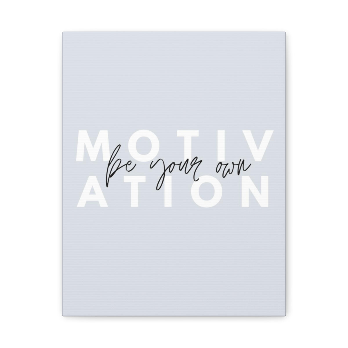 Scripture Walls Inspirational Wall Art Be Your Own Motivation Wall Decor for Home Office Gym Inspiring Success Quote Print Ready to Hang Unframed-Express Your Love Gifts