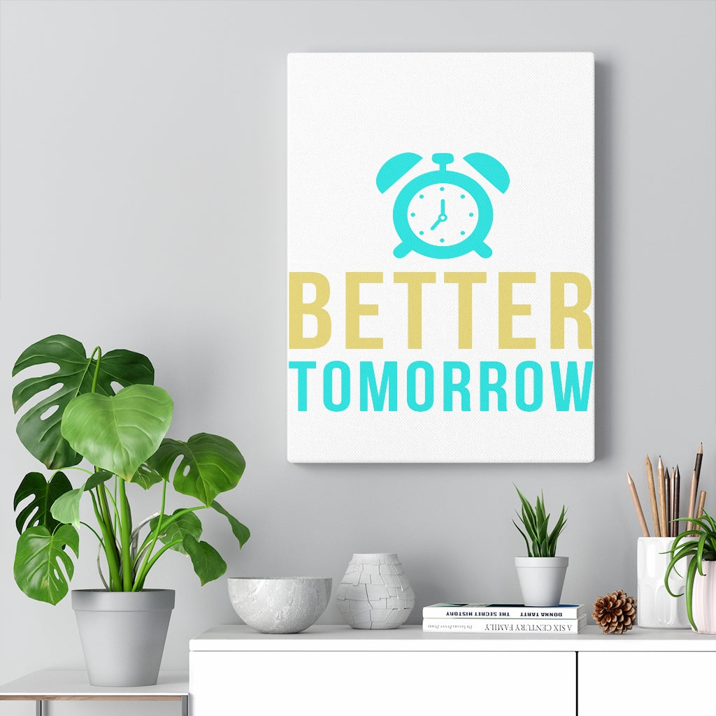 Scripture Walls Inspirational Wall Art Better Tomorrow Wall Art Motivation Wall Decor for Home Office Gym Inspiring Success Quote Print Ready to Hang Unframed-Express Your Love Gifts