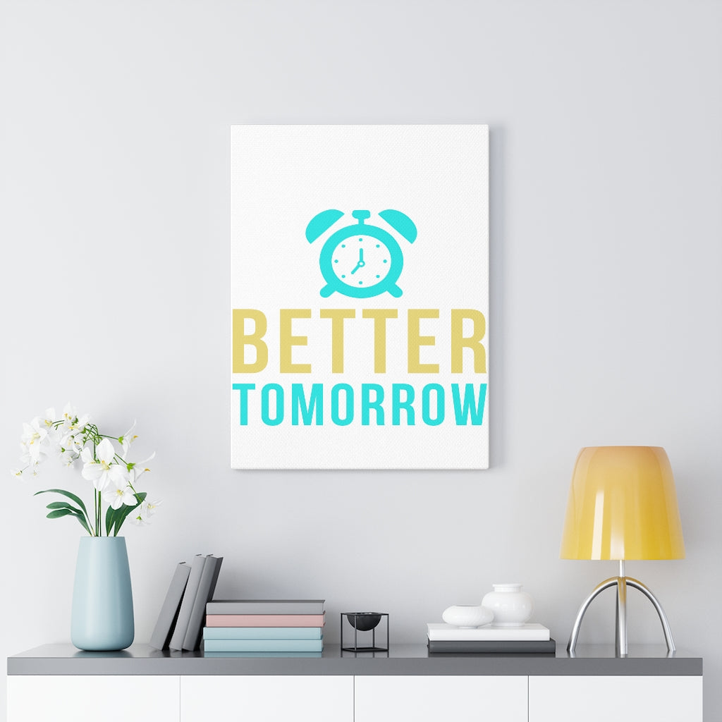 Scripture Walls Inspirational Wall Art Better Tomorrow Wall Art Motivation Wall Decor for Home Office Gym Inspiring Success Quote Print Ready to Hang Unframed-Express Your Love Gifts