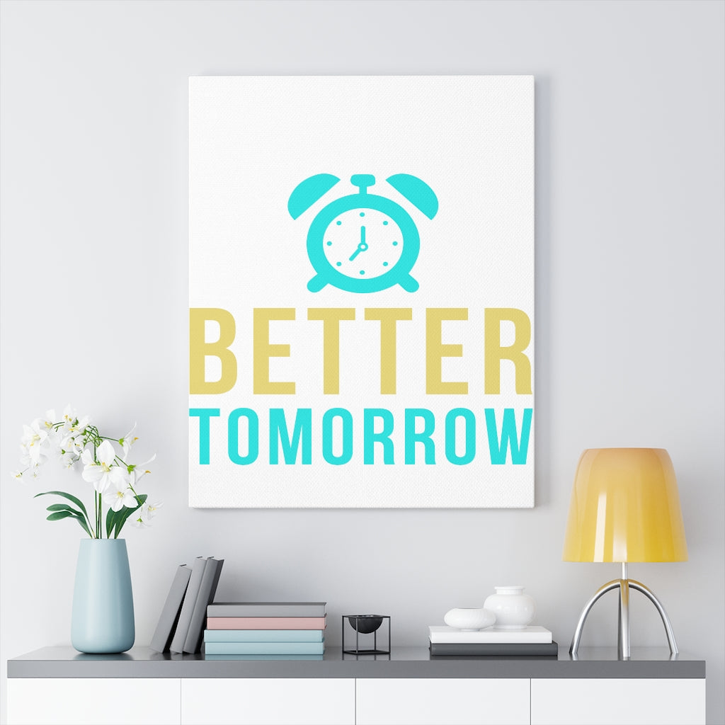 Scripture Walls Inspirational Wall Art Better Tomorrow Wall Art Motivation Wall Decor for Home Office Gym Inspiring Success Quote Print Ready to Hang Unframed-Express Your Love Gifts