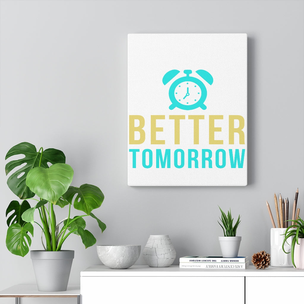Scripture Walls Inspirational Wall Art Better Tomorrow Wall Art Motivation Wall Decor for Home Office Gym Inspiring Success Quote Print Ready to Hang Unframed-Express Your Love Gifts