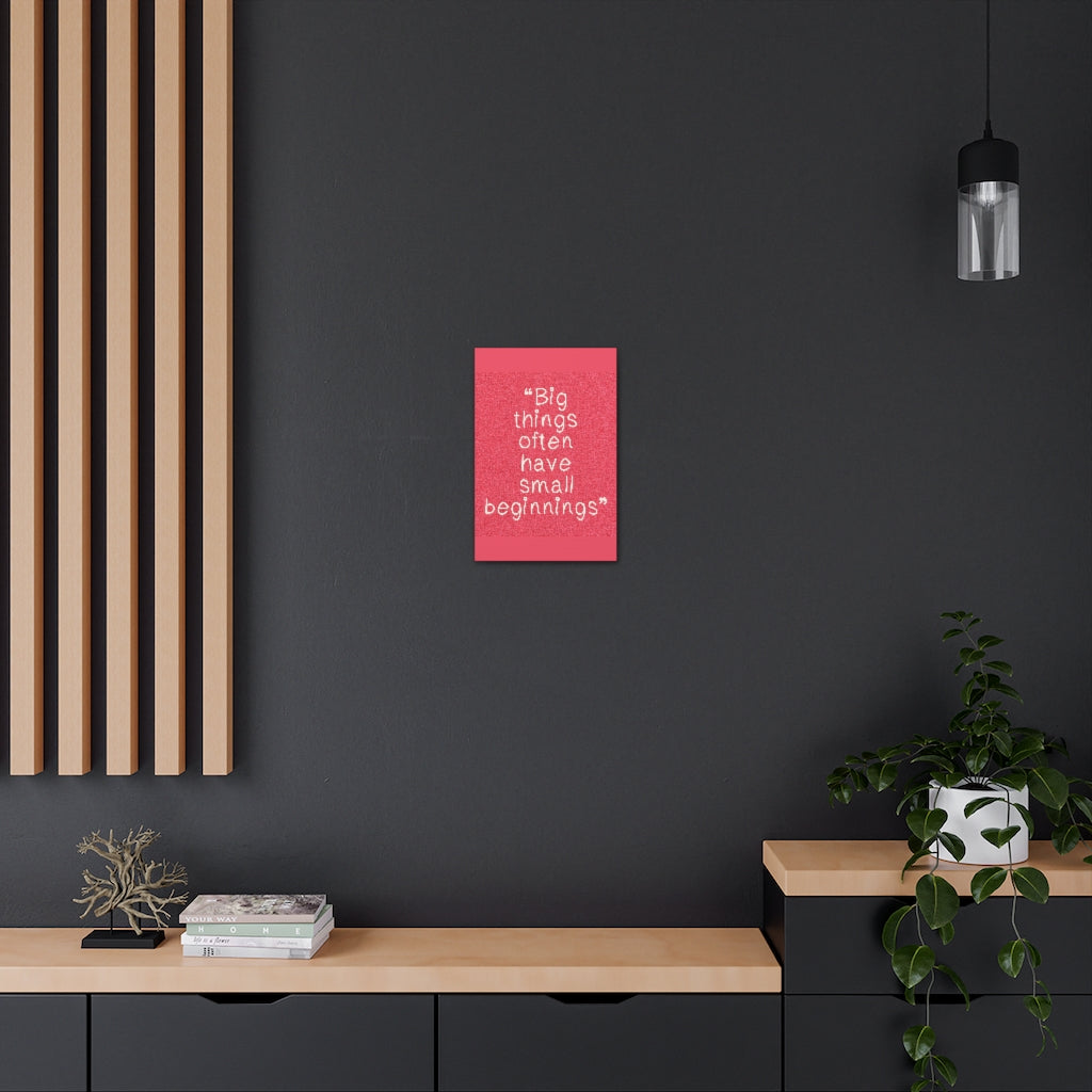 Scripture Walls Inspirational Wall Art Big Things Have Small Beginnings Motivation Wall Decor for Home Office Gym Inspiring Success Quote Print Ready to Hang Unframed-Express Your Love Gifts